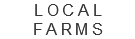 LOCAL FARMS